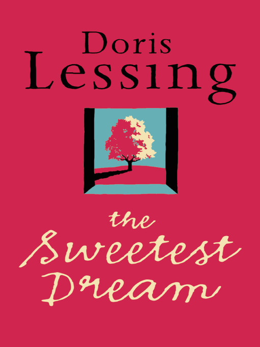 Title details for The Sweetest Dream by Doris Lessing - Available
